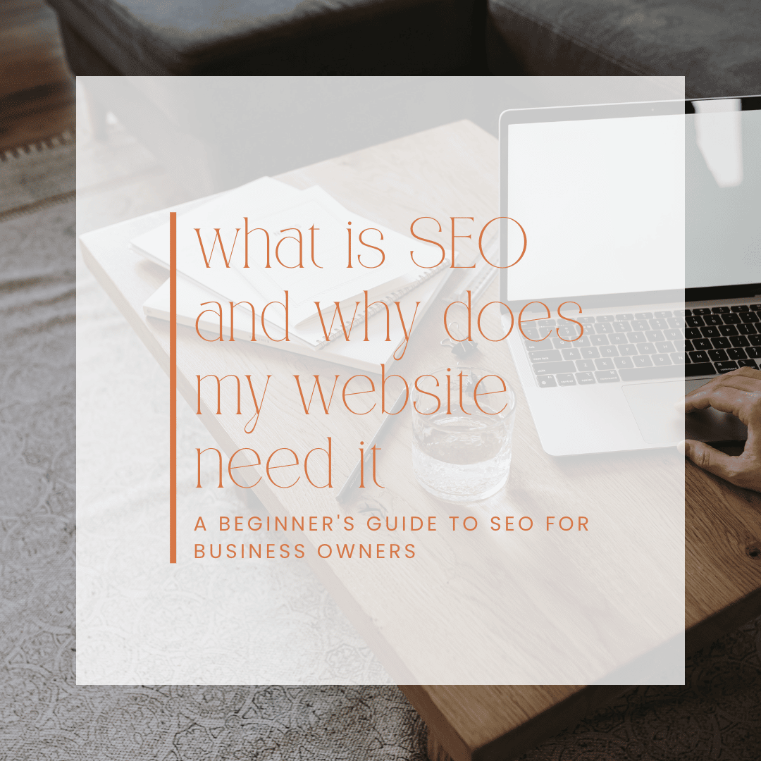 Blog graphic for What is SEO and why does my website need it?