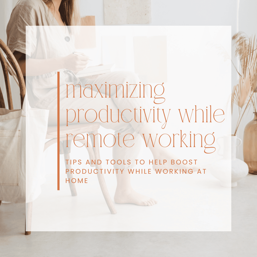 blog graphic for maximizing productivity while remote working