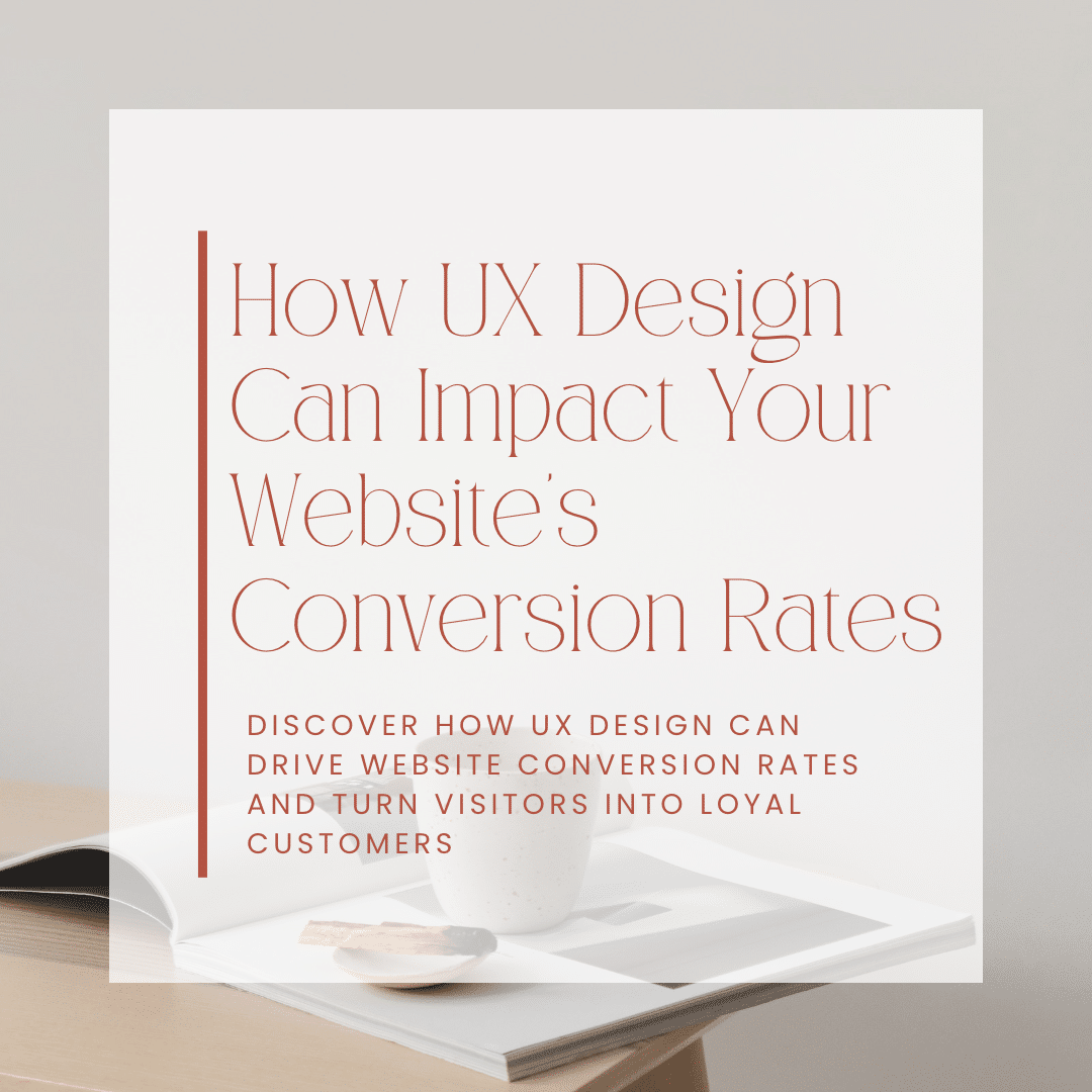 blog post image for How UX Design Can Impact Your Website's Conversion Rates